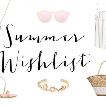 Summer Wishlist